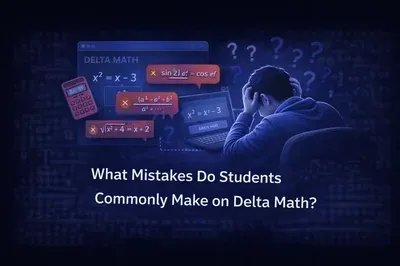 What Mistakes Do Students Commonly Make on Delta Math?