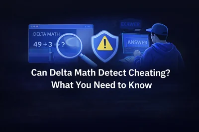 Can Delta Math Detect Cheating? What You Need to Know
